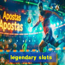 legendary slots - casino games